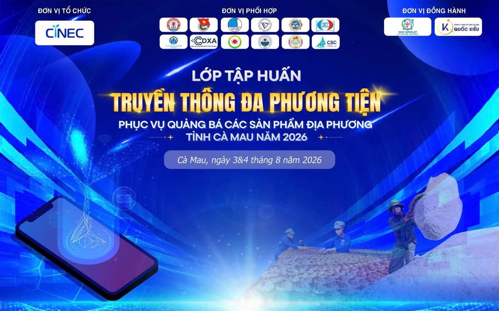 PHỐI HỢP TỔ CHỨC LỚP TẬP HUẤN TRUYỀN THÔNG ĐA PHƯƠNG TIỆN PHỤC VỤ QUẢNG BÁ SẢN PHẨM ĐỊA PHƯƠNG CÀ MAU 2026